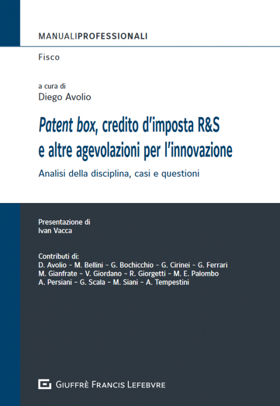 Copertina di Patent box, credito d’imposta R&S e altre agevolazioni per l’innovazione, scritto da Diego Avolio