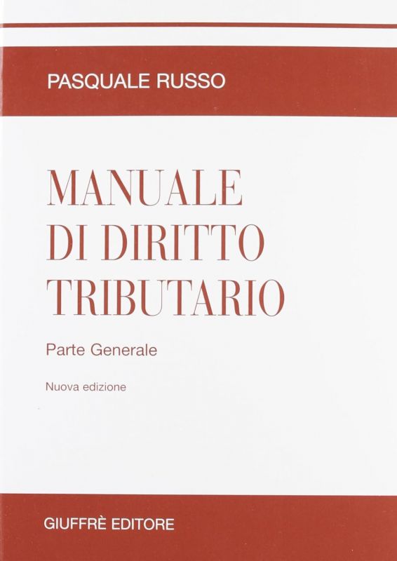 Copertina di Manuale di Diritto Tributario, scritto da Pasquale Russo