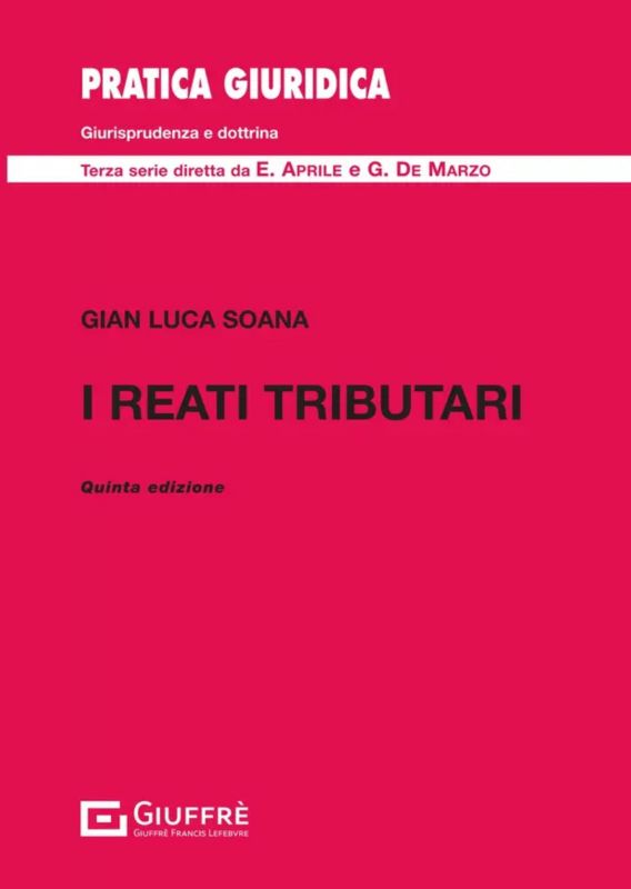 Copertina di I reati tributari, scritto da Gianluca Soana