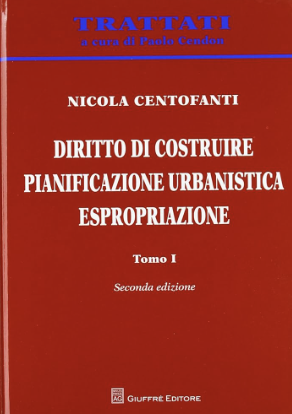 Copertina di Diritto di costruire. Pianificazione urbanistica. Espropriazione , scritto da Nicola Centofanti