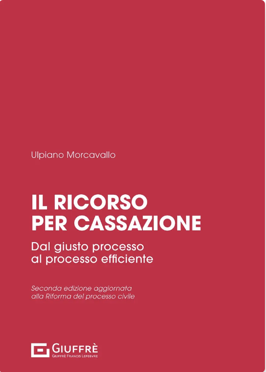 Copertina di Il ricorso per cassazione-Seconda edizione, scritto da Ulpiano Morcavallo