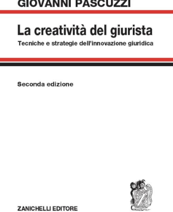 Copertina di La creatività del giurista - Seconda edizione, scritto da Giovanni Pascuzzi
