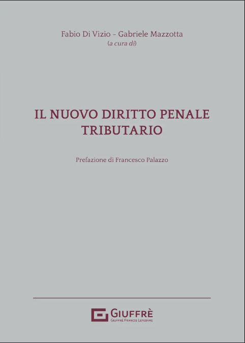 Copertina di Il nuovo diritto penale tributario, scritto da Fabio Di Vizio
