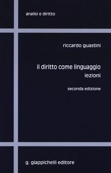 Copertina di  Il diritto come linguaggio –  Seconda edizione, scritto da Riccardo Guastini