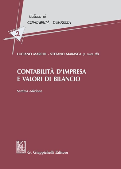 Copertina di Contabilità d’impresa e valori di bilancio - 7ª edizione, scritto da Luciano Marchi