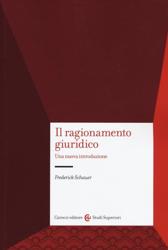 Copertina di  Il ragionamento giuridico, scritto da Frederick Schauer