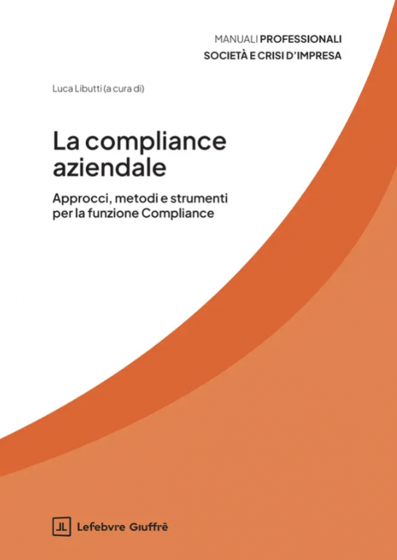 Copertina di La compliance aziendale, scritto da Luca Libutti
