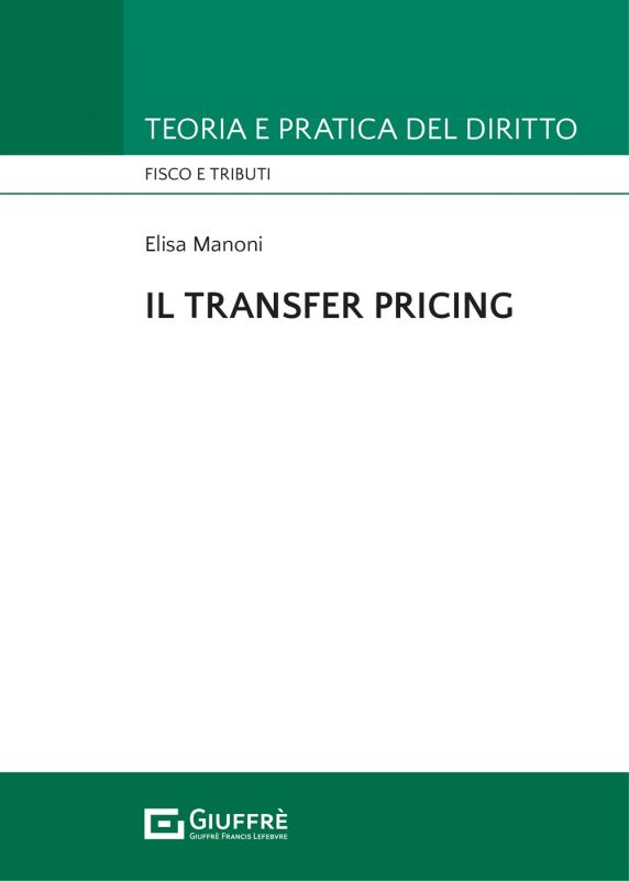 Copertina di Il Transfer Pricing, scritto da Elisa Manoni